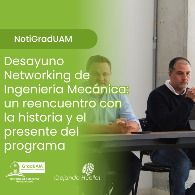 Lee más sobre el artículo Desayuno Networking de Ingeniería Mecánica: un reencuentro con la historia y el presente del programa