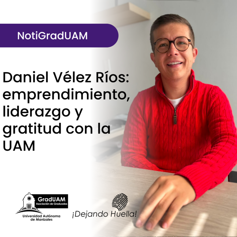 Lee más sobre el artículo Daniel Vélez Ríos: emprendimiento, liderazgo y gratitud con la UAM